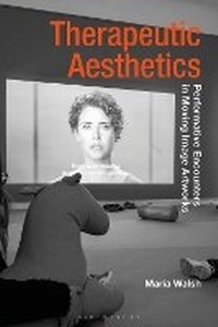 Abbildung von: Therapeutic Aesthetics - Bloomsbury Academic