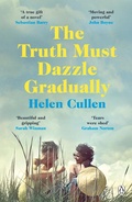 Cover: The Truth Must Dazzle Gradually - Penguin Books Ltd