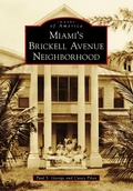 Cover: Miami's Brickell Avenue Neighborhood - Arcadia Publishing