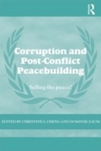 Enlarge image Cover: Corruption and Post-Conflict Peacebuilding - Routledge