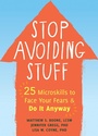 Cover: Stop Avoiding Stuff - New Harbinger Publications