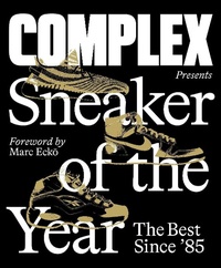 Abbildung von: Complex Presents: Sneaker of the Year - Abrams Image