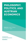 Cover: Philosophy, Politics, and Austrian Economics - Emerald Publishing Limited
