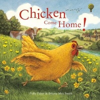 Enlarge image Cover: Chicken Come Home! - Pavilion Children's Books