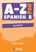 Cover: A-Z for Spanish B - Elemi International Schools Publisher