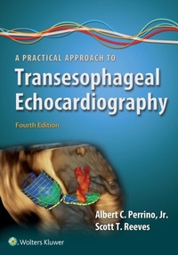 Abbildung von: Practical Approach to Transesophageal Echocardiography - Wolters Kluwer Health