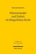 Bild: Nebeneinander und Einheit im Buergerlichen Recht - Mohr Siebeck