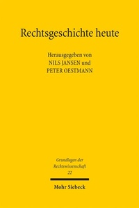 Enlarge image Cover: Rechtsgeschichte heute - Mohr Siebeck