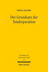 Abbildung von: Der Grundsatz der Totalreparation - Mohr Siebeck