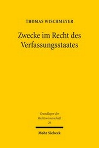 Abbildung von: Zwecke im Recht des Verfassungsstaates - Mohr Siebeck