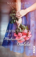Cover: Der Blumenladen der Mademoiselle Violeta - Piper ebooks