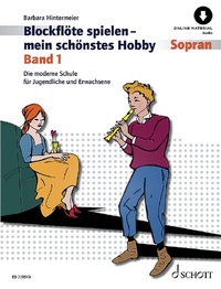 Abbildung von: Blockflöte spielen - mein schönstes Hobby - Schott Music