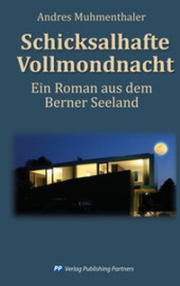 Abbildung von: Schickssalhafte Vollmondnacht - Publishing Partners