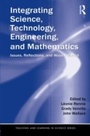 Cover: Integrating Science, Technology, Engineering, and Mathematics - Routledge