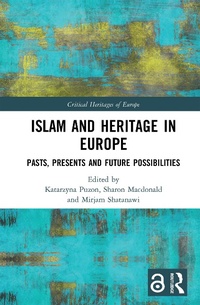 Abbildung von: Islam and Heritage in Europe - Routledge