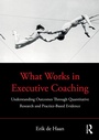 Cover: What Works in Executive Coaching - Routledge