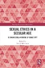 Cover: Sexual Ethics in a Secular Age - Routledge
