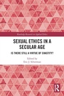 Cover: Sexual Ethics in a Secular Age - Routledge