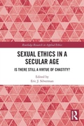 Cover: Sexual Ethics in a Secular Age - Routledge