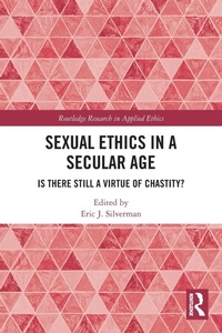 Enlarge image Cover: Sexual Ethics in a Secular Age - Routledge
