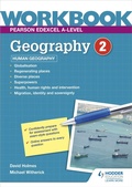 Cover: Pearson Edexcel A-level Geography Workbook 2: Human Geography - Hodder Education