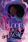 Cover: Blood Like Magic - Margaret K. McElderry Books
