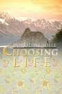 Cover: Choosing Life - Wipf and Stock