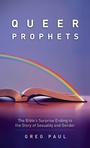 Cover: Queer Prophets - Wipf & Stock Publishers