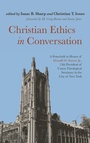 Cover: Christian Ethics in Conversation - Wipf & Stock Publishers