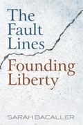 Cover: The Fault Lines Founding Liberty - Wipf and Stock Publishers