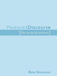 Enlarge image Cover: Mediated Discourse - Routledge