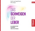Cover: Das Schweigen der Leber - TRIAS