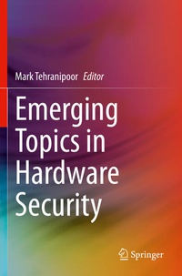 Enlarge image Cover: Emerging Topics in Hardware Security - Springer
