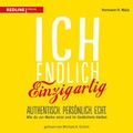 Cover: Ich, endlich einzigartig - Audio Verlag M&uuml;nchen