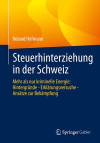Abbildung von: Steuerhinterziehung in der Schweiz - Springer Gabler