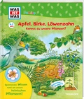 Cover: WAS IST WAS Junior Apfel, Birke, L&ouml;wenzahn Kennst du unsere Pflanzen? - Tessloff Verlag Ragnar Tessloff GmbH & Co. KG