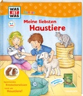 Cover: WAS IST WAS Junior Meine liebsten Haustiere - Tessloff Verlag Ragnar Tessloff GmbH & Co. KG