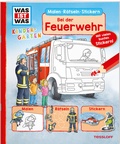 Cover: WAS IST WAS Kindergarten Malen R&auml;tseln Stickern Bei der Feuerwehr - Tessloff Verlag Ragnar Tessloff GmbH & Co. KG