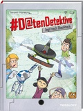 Cover: #Datendetektive. Band 4. Jagd nach Blackhack - Tessloff Verlag Ragnar Tessloff GmbH & Co. KG