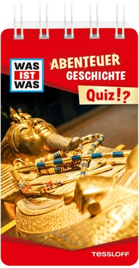 Abbildung von: WAS IST WAS Quiz Abenteuer Geschichte - Tessloff Verlag Ragnar Tessloff GmbH & Co. KG