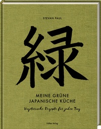 Abbildung von: Meine grüne japanische Küche - Hölker Verlag