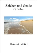 Cover: Zeichen und Gnade - Gedichte - edition sawitri