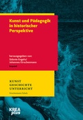Cover: Kunst und P&auml;dagogik in historischer Perspektive - kopaed