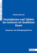 Cover: Smartphones und Tablets bei Senioren im l&auml;ndlichen Raum - kopaed