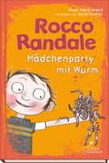 Cover: Rocco Randale 01 - M&auml;dchenparty mit Wurm - Klett Kinderbuch