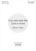 Cover: O ye who taste that Love is sweet - Oxford University Press
