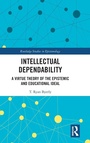 Cover: Intellectual Dependability - Routledge