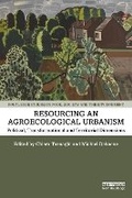Cover: Resourcing an Agroecological Urbanism - Routledge