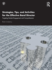 Abbildung von: Strategies, Tips, and Activities for the Effective Band Director - Routledge