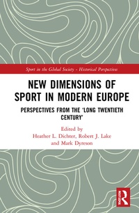 Abbildung von: New Dimensions of Sport in Modern Europe - Routledge
